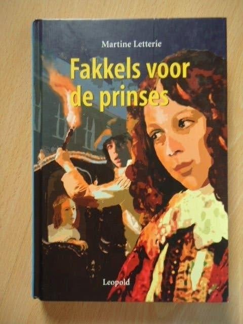 Fakkels voor de prinses, Martine Letterie, Ophalen of Verzenden, Zo goed als nieuw