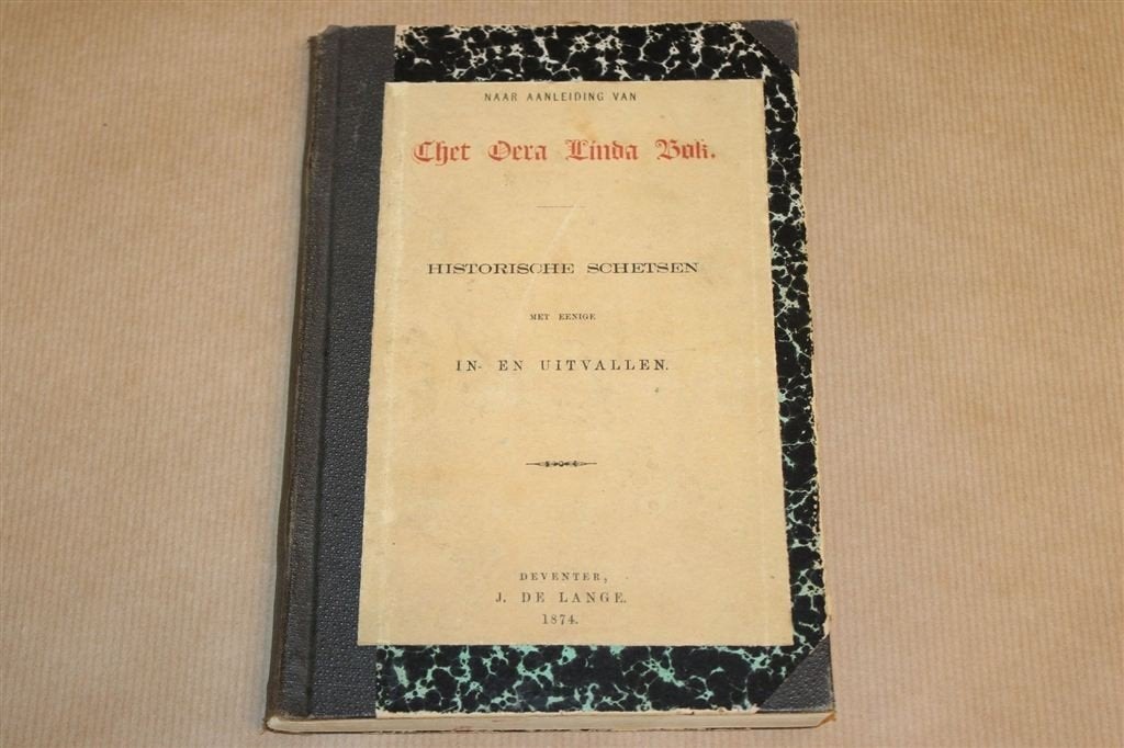 Thet Oera Linda Bok — Historische Schetsen, Zeldzaam 1874, Ophalen of Verzenden