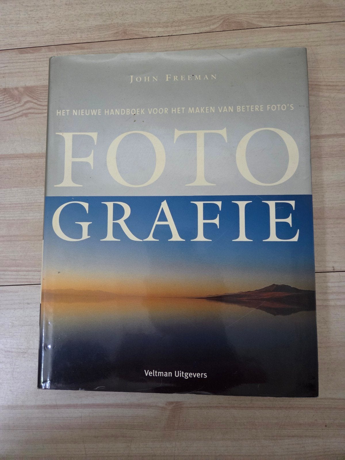 Fotografie Boek John Freeman - Het Nieuwe Handboek, Ophalen of Verzenden, Gelezen, Fotografie algemeen, John Freeman