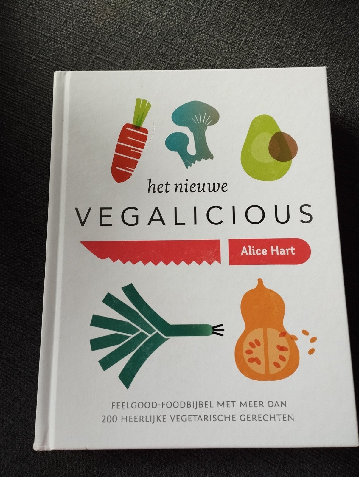 Het Nieuwe Vegalicious - Alice Hart (Kookboek), Boeken, Ophalen, Voorgerechten en Soepen, Alice Hart, Gezond koken