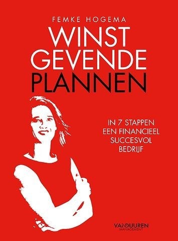 Winstgevende Plannen: Financieel Succesvol Bedrijf, Ophalen of Verzenden, Zo goed als nieuw, Economie en Marketing, Femke Hogema