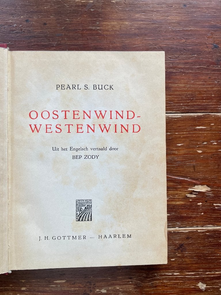 Pearl S. Buck Oostenwind - Westenwind (1930) eerste druk, Gelezen, Pearl S. Buck, Ophalen of Verzenden, Amerika