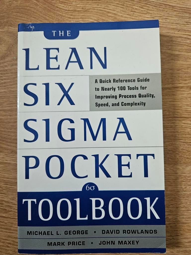 The Lean Six Sigma Pocket Toolbook, Boeken, Ophalen of Verzenden, Zo goed als nieuw, Management, Michael L. George, David Rowlands, Mark Price, John Maxey