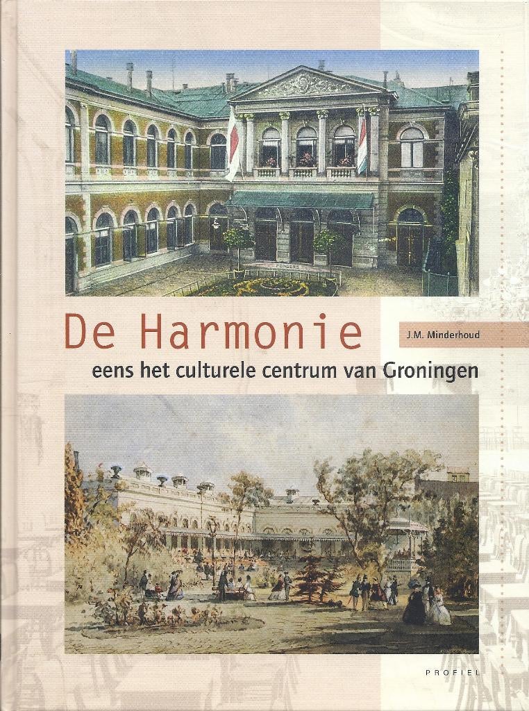 De Harmonie, 19e eeuw, J M Minderhout, Ophalen of Verzenden, Zo goed als nieuw