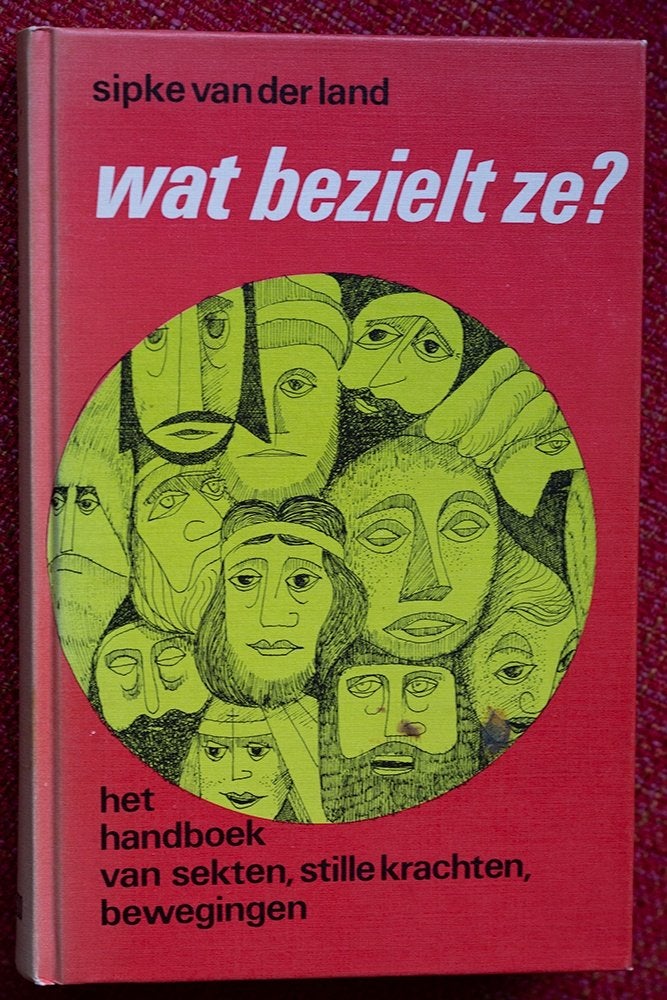 Boek Wat bezielt ze? Handboek van sekten. Sipke van der Land, Ophalen of Verzenden, Gelezen, Sipke van der Land, Christendom | Protestants