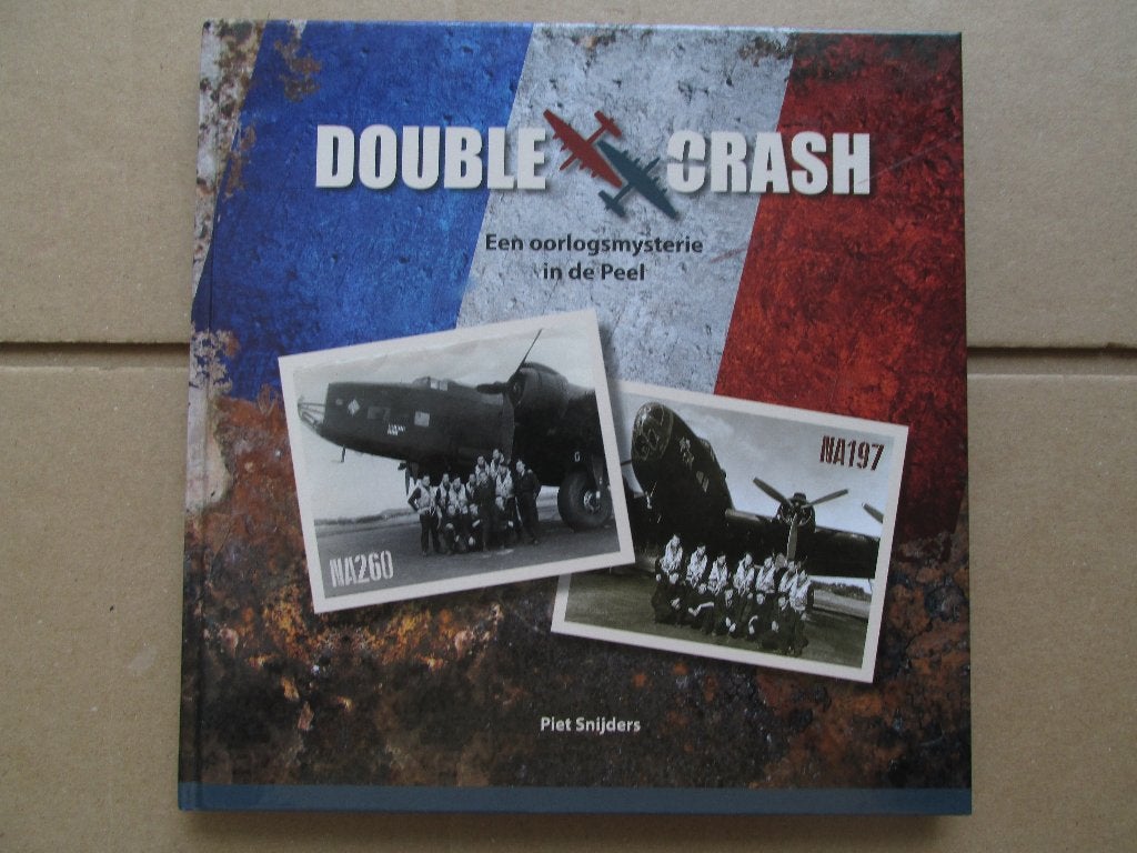 Double Crash twee Halifax bommenwerpers 1945 in de Peel., Ophalen of Verzenden, Piet Snijders, Luchtmacht, Tweede Wereldoorlog