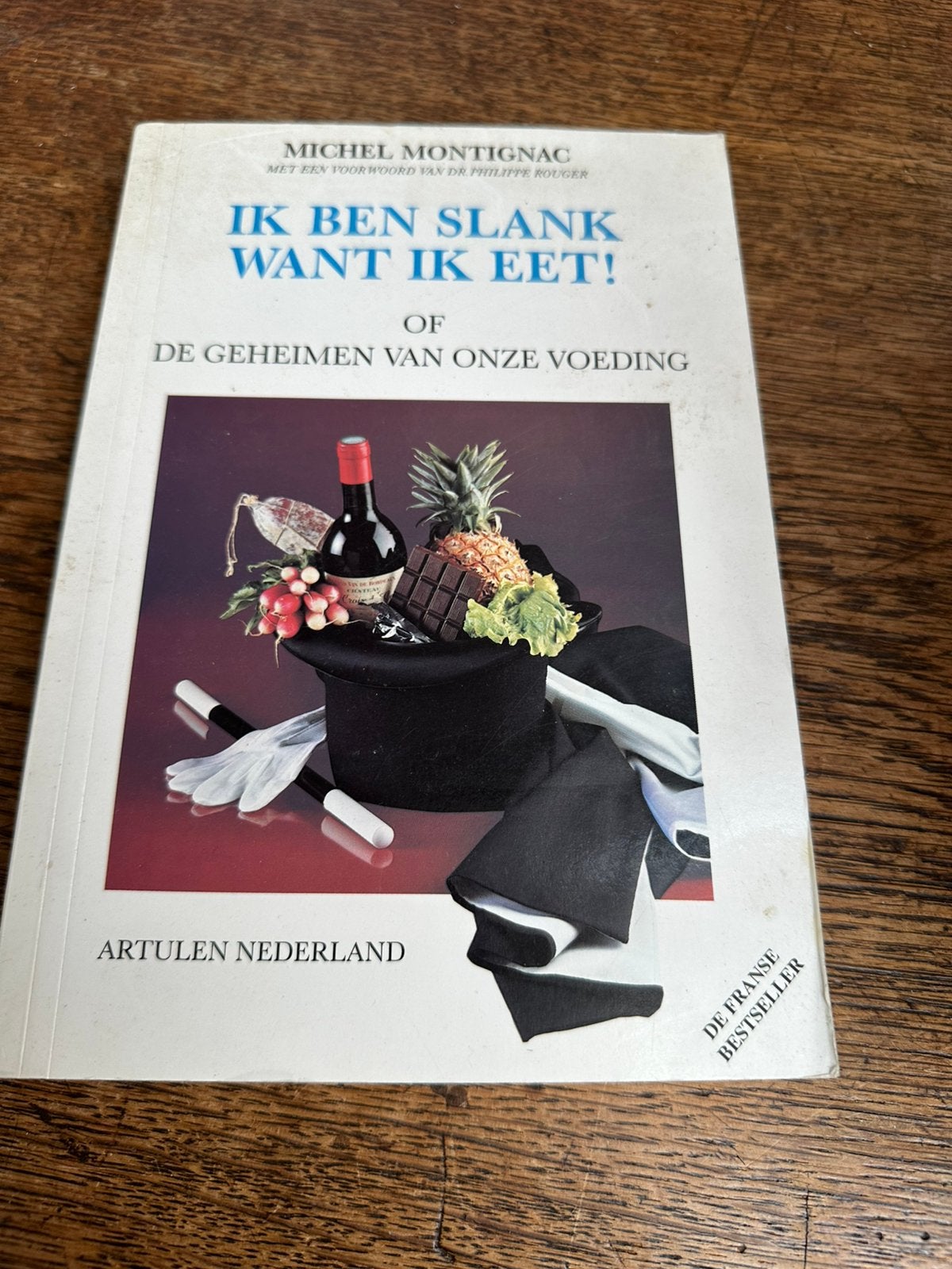 Michel Montignac: Ik ben slank want ik eet, Ophalen of Verzenden, Zo goed als nieuw