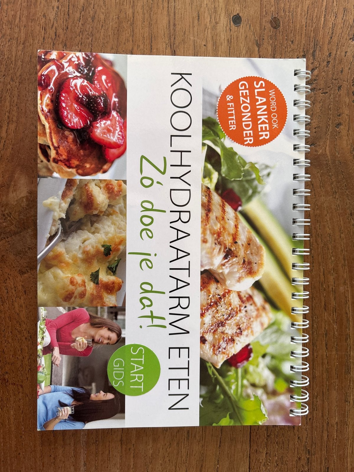 Koolhydraatarm Eten: Zo doe je dat! - Word slanker & fitter, Hoofdgerechten, Ophalen of Verzenden, Zo goed als nieuw, Gezond koken