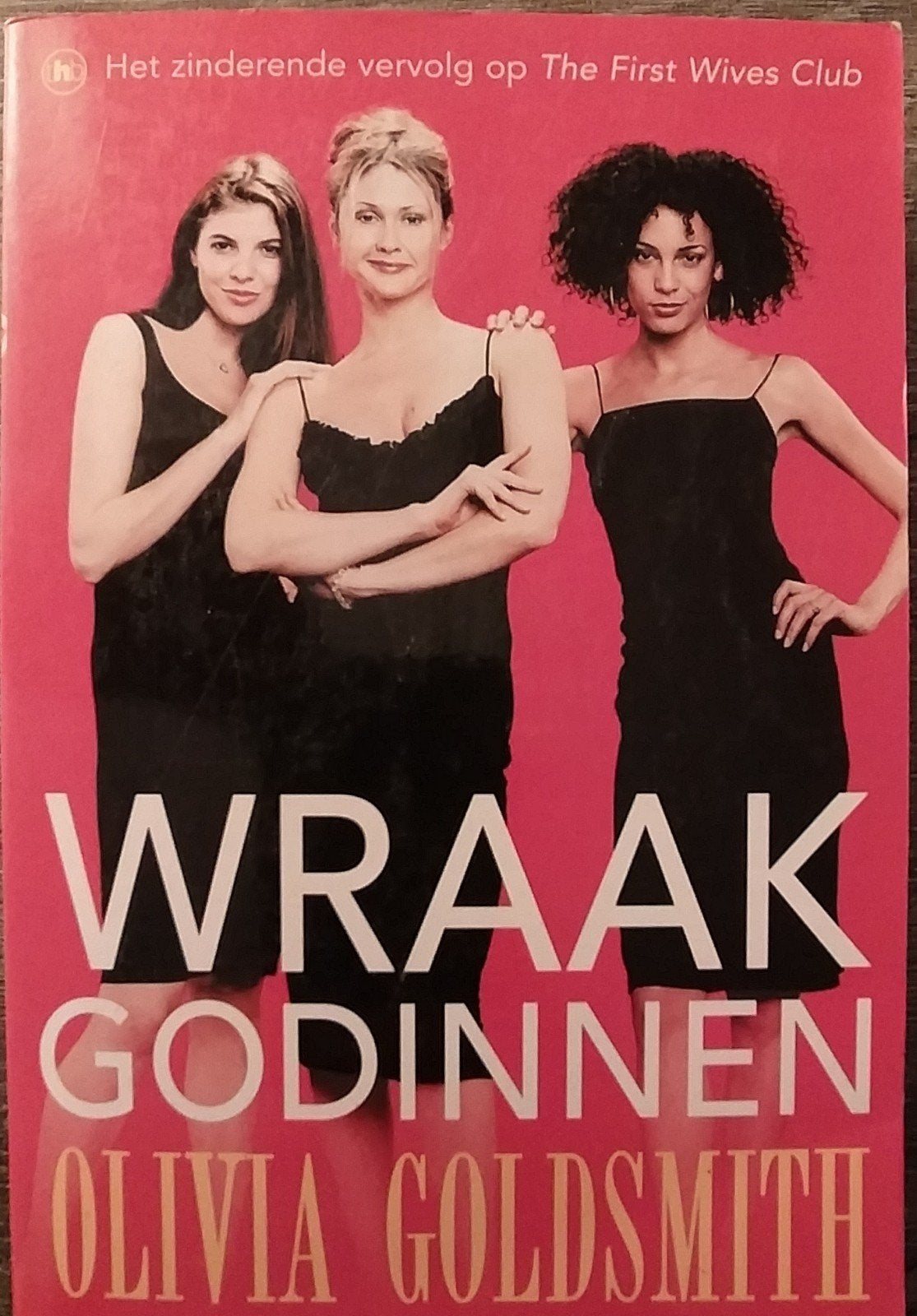 Wraakgodinnen - Olivia Goldsmith (Het zinderende vervolg), Ophalen of Verzenden, Gelezen, Olivia Goldsmith, Nederland