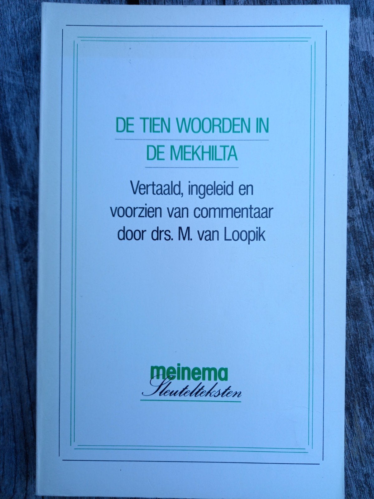 De Tien Woorden in de Mekhilta - Dr. M. van Loopik, Ophalen of Verzenden