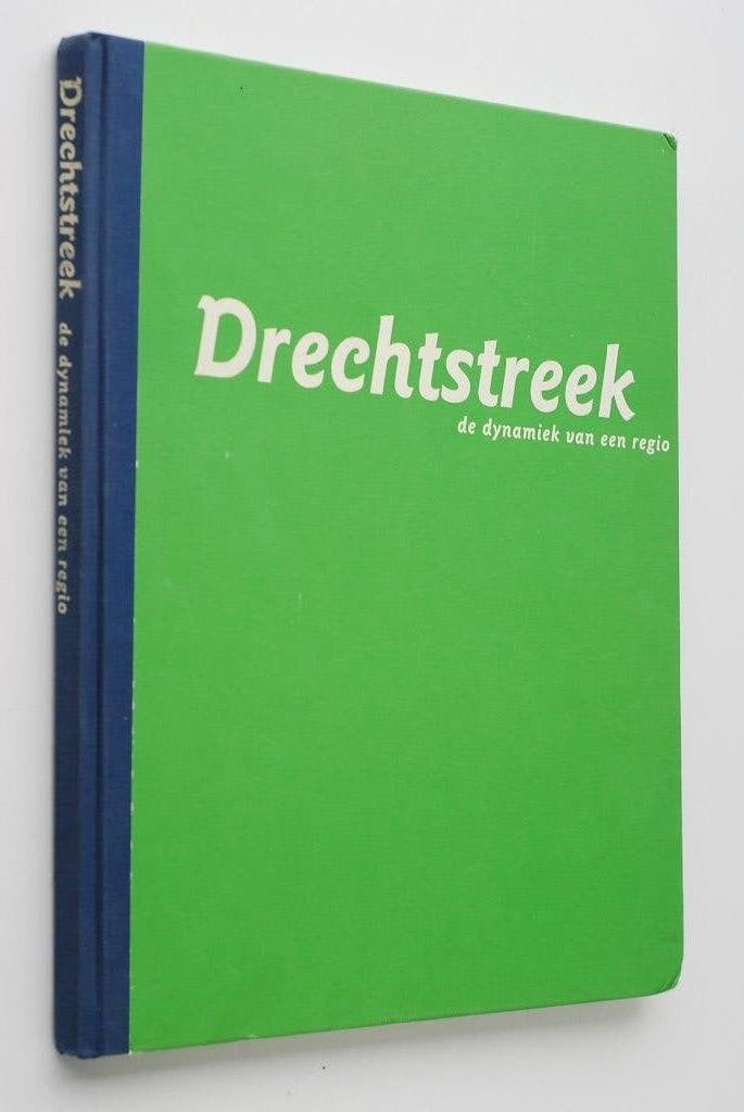 Drechtsreek: de dynamiek van een regio (1980) Moet nu weg!, Boeken, 20e eeuw of later, Ad. van Krimpen en Marijke van Overbeeke