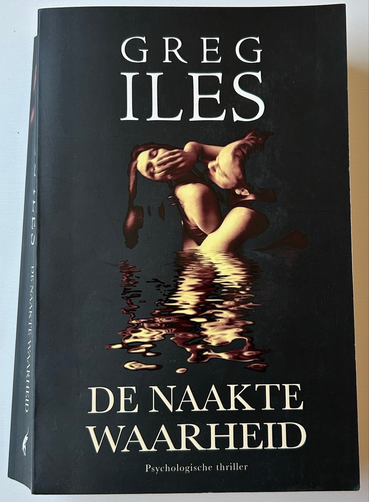 Greg Iles - De Naakte Waarheid (Psychologische thriller), Ophalen of Verzenden, Gelezen, Nederland