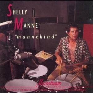 Ruil of koop Shelly Manne Mannekind (CD 1992 Mainstream), Cd's en Dvd's, Ophalen of Verzenden, Zo goed als nieuw, Jazz