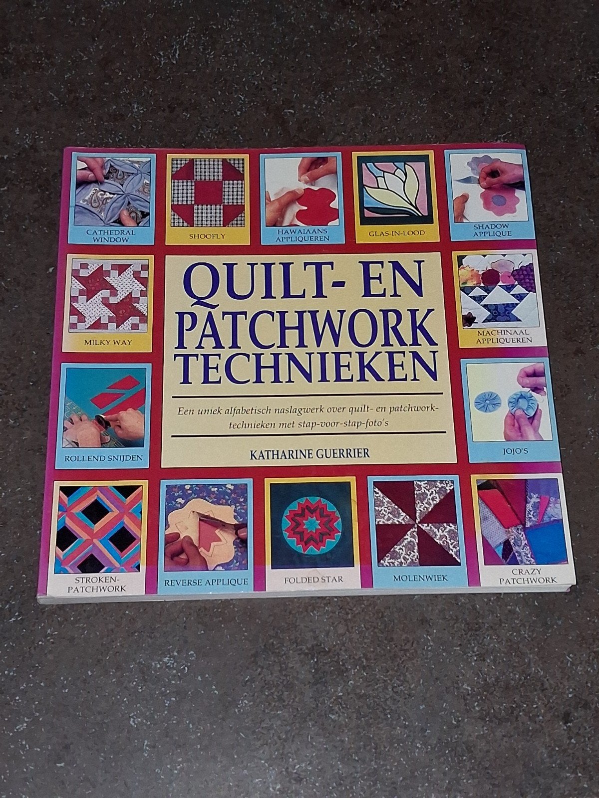 quilt en patchwork technieken nieuwstaat, Boeken, Ophalen of Verzenden, Zo goed als nieuw