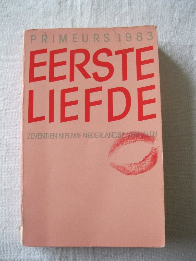 roman: Primeurs 1983, eerste liefde, 17 nieuwe NL verhalen, Ophalen of Verzenden, Gelezen, Diverse auteurs, Nederland
