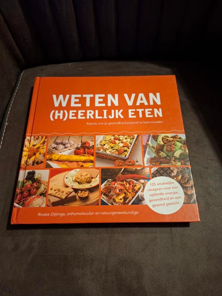 Weten van (H)eerlijk Eten - Rineke Dijkinga, Boeken, Kookboeken, Rineke Dijkinga, Hoofdgerechten, Gezond koken, Ophalen of Verzenden