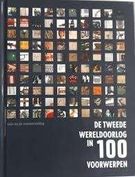 Ad van Liempt: De Tweede Wereldoorlog in 100 voorwerpen., Tweede Wereldoorlog, Ad van Liempt, Ophalen of Verzenden, Zo goed als nieuw