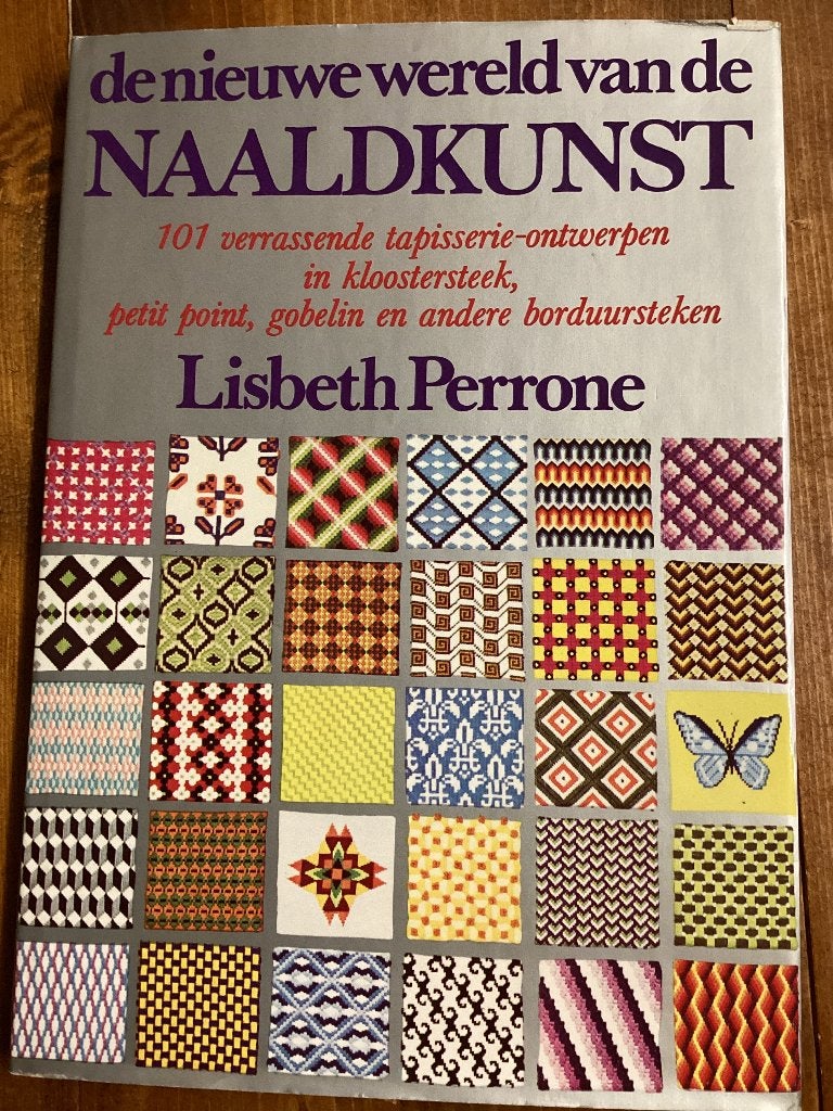 De Nieuwe Wereld van de Naaldkunst - Lisbeth Perrone, Ophalen of Verzenden, Gebruikt, Handborduren, Patroon