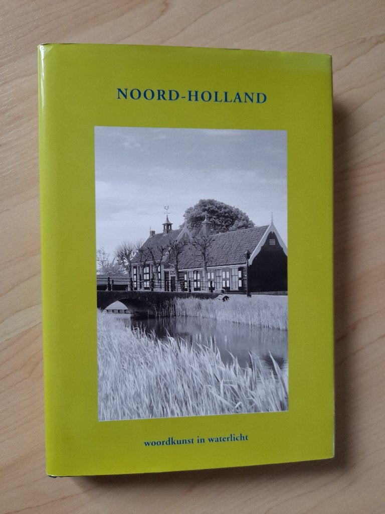 NOORD-HOLLAND WOORDKUNST IN WATERLICHT, Ophalen of Verzenden, Zo goed als nieuw