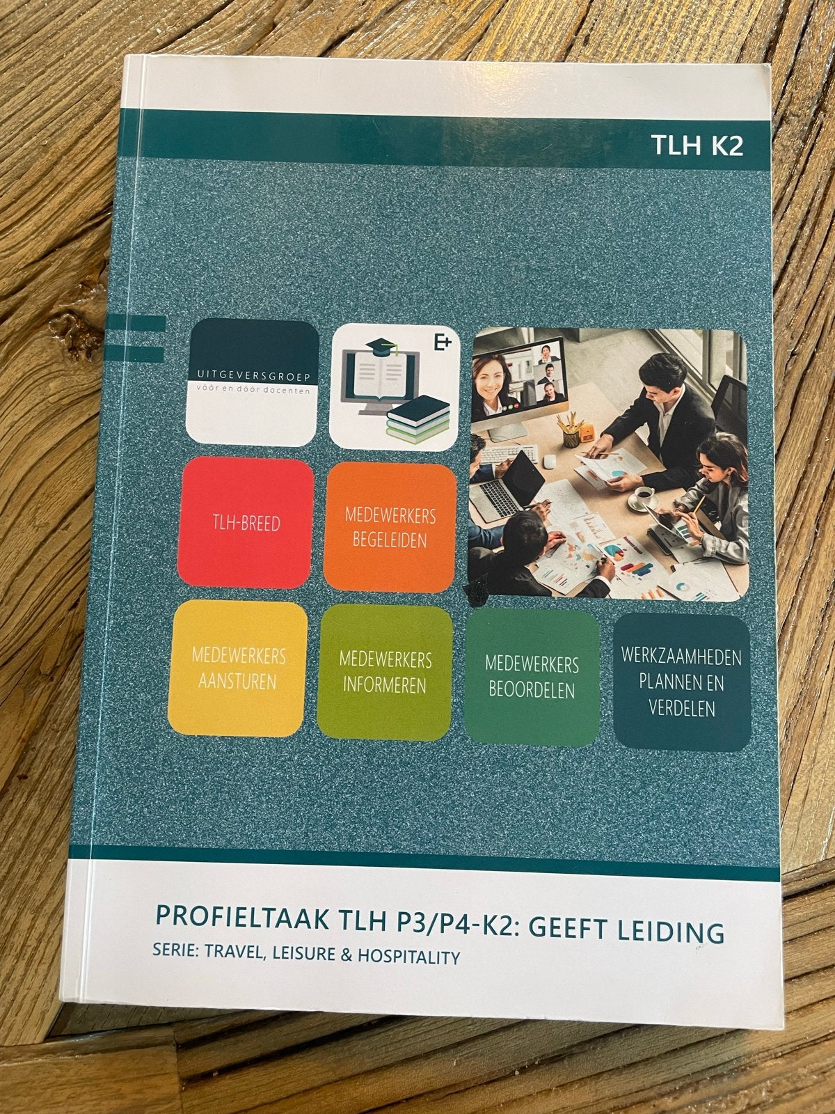 Profieltaak TLH P3/P4-K2: Geeft Leiding (Travel, Leisure & H, Ophalen of Verzenden, Zo goed als nieuw, MBO