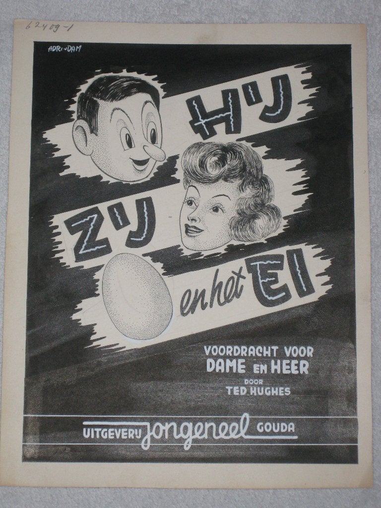 Uitgeverij Jongeneel Gouda Ted Hughes / Hij, Zij, En Het Ei, Ophalen