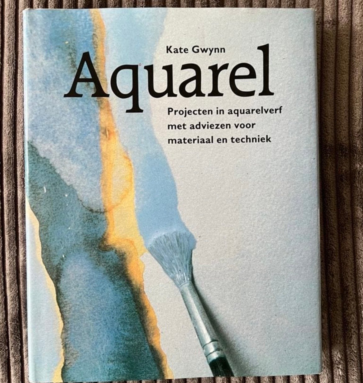 Aquarel: Projecten, materiaal en techniek - Kate Gwynn, Ophalen of Verzenden, Zo goed als nieuw, Schilder- en Tekenkunst