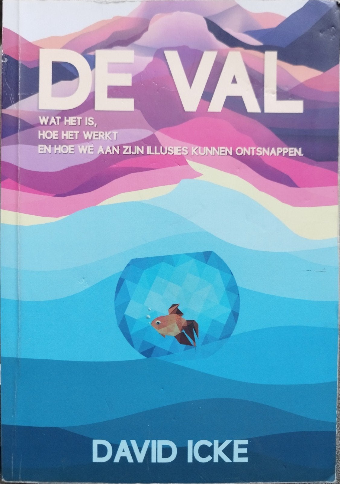 De Val - David Icke (Paperback), Gelezen, Ophalen of Verzenden, Nederland, David Icke