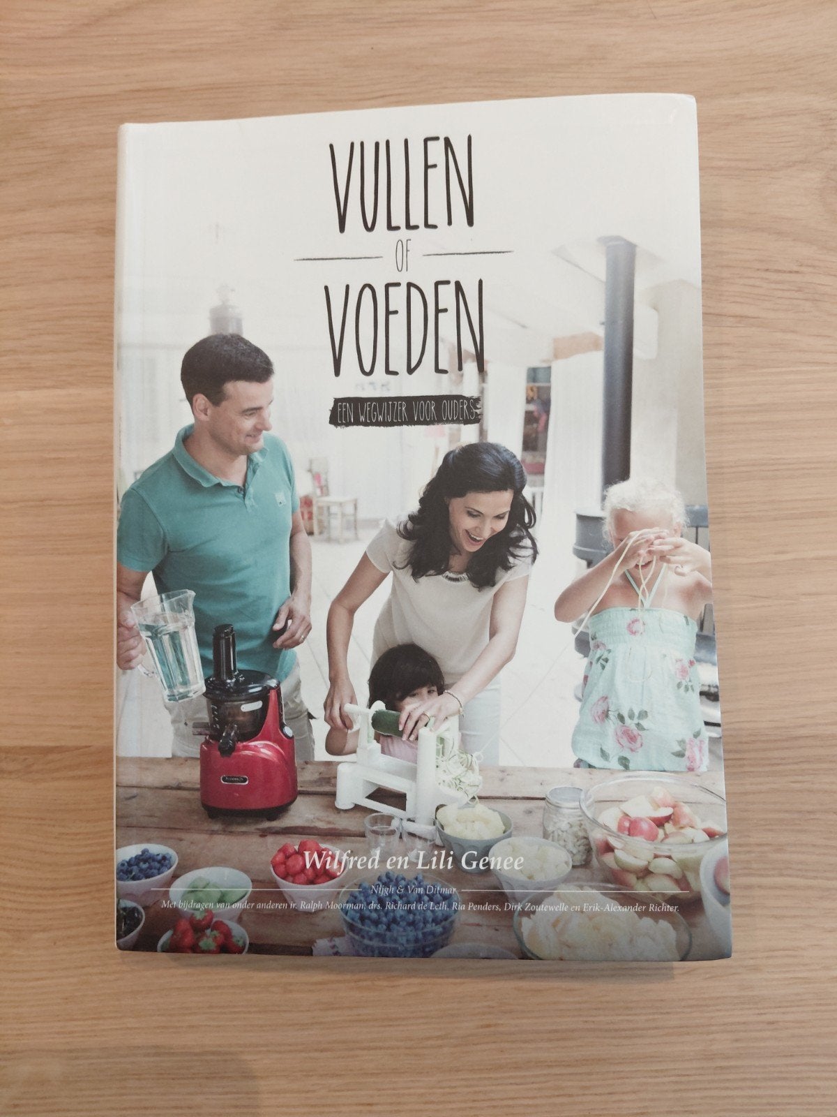 Vullen of Voeden: Een Wegwijzer voor Ouders, Ophalen of Verzenden, Zo goed als nieuw, Dieet en Voeding, Wilfred en Lili Genee