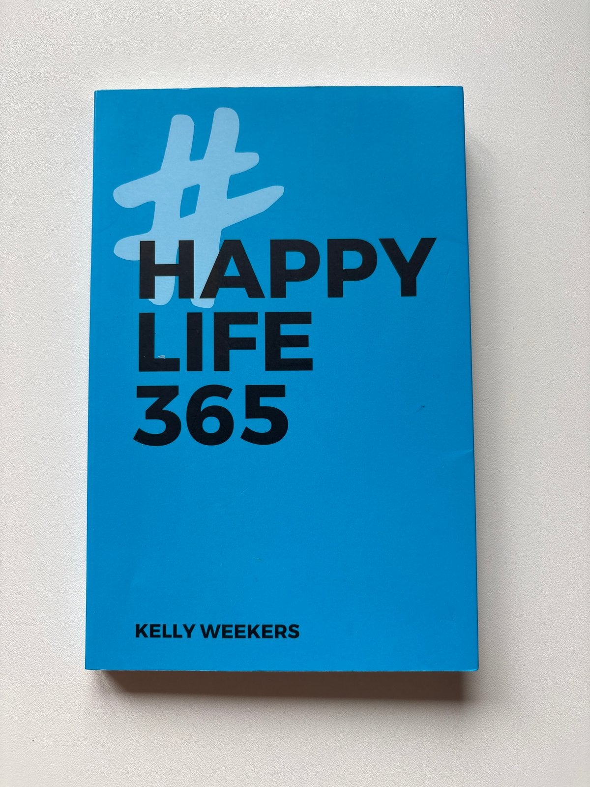 Happy Life 365 - Kelly Weekers, Ophalen, Zo goed als nieuw, Spiritualiteit algemeen, Achtergrond en Informatie