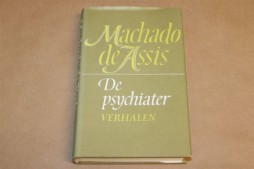 De Psychiater — Machado de Assis Verhalen 1986, Boeken, Ophalen of Verzenden, Gelezen