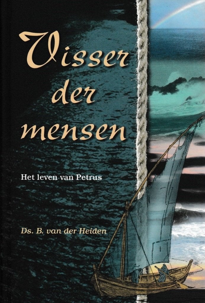 Ds.B.van der Heiden - Visser der mensen Het leven van Petrus, Ophalen of Verzenden, Gelezen