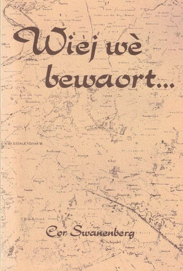 Wie wá bewaart. 'n oostbrabants woordebuukske, Boeken, Gelezen, Cor Swanenberg, Overige uitgevers, Ophalen of Verzenden