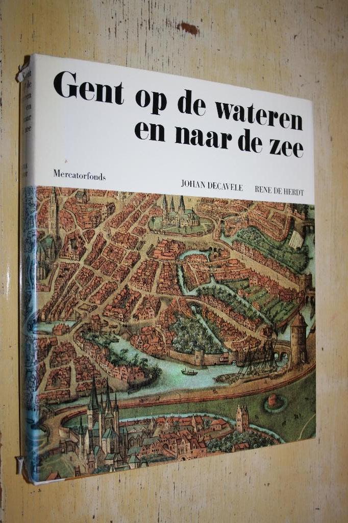 Gent op de wateren en naar de zee maritieme geschiedenis, Boeken, Ophalen of Verzenden, Gelezen