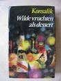 Konsalik - Wilde vruchten als dessert  gebonden, Ophalen of Verzenden, Gelezen, Heinz G. Konsalik