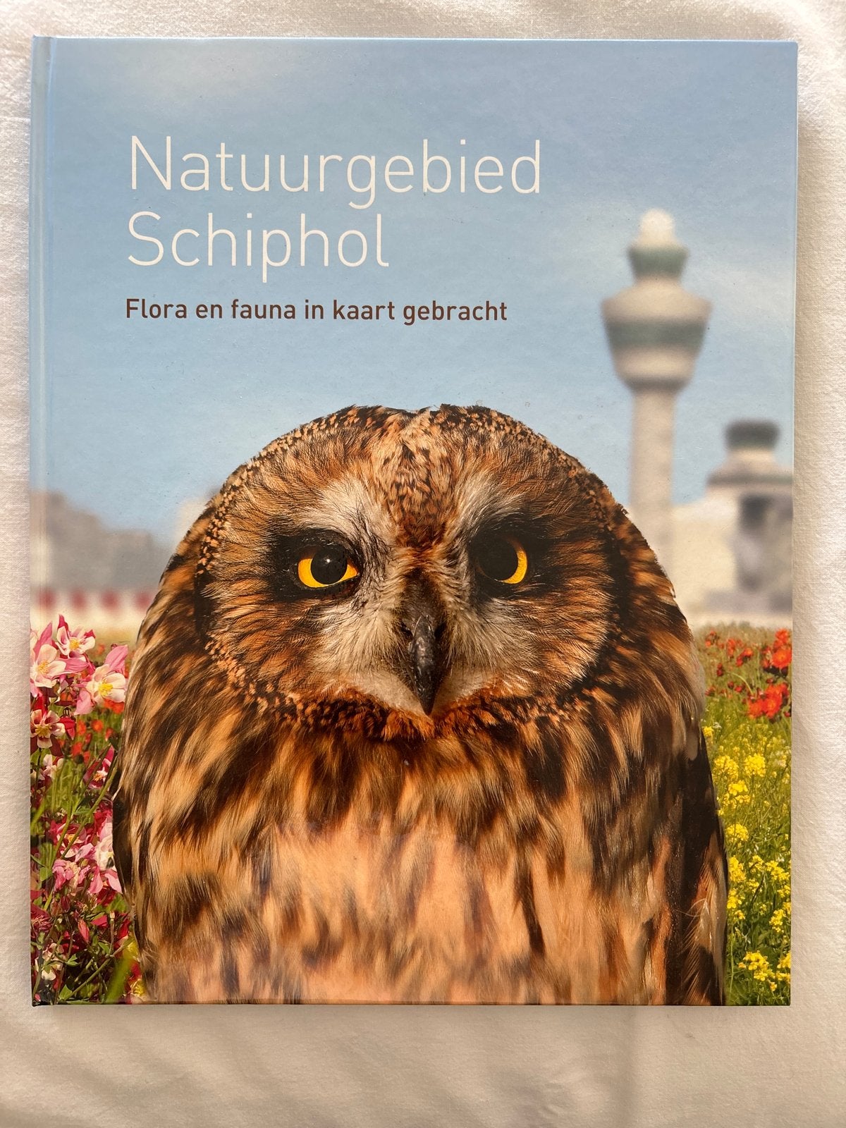 Natuurgebied Schiphol: Flora en fauna in kaart gebracht, Boeken, Ophalen of Verzenden, Zo goed als nieuw, Natuur algemeen