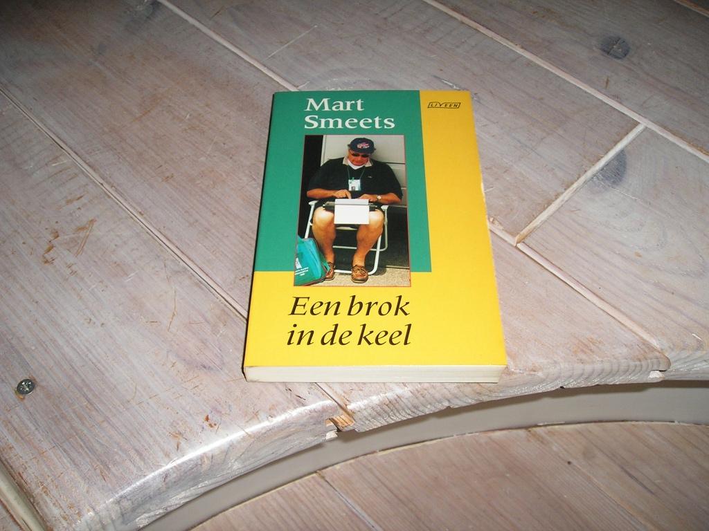 Mart Smeets - Een brok in de keel, Ophalen of Verzenden, Gelezen, Mart Smeets, Eén auteur