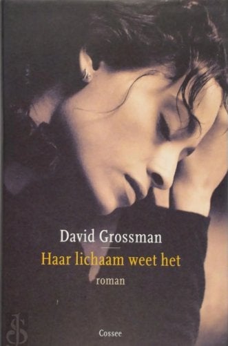 Boek Haar lichaam weet het - David Grossman, Wereld overig, Ophalen of Verzenden, Zo goed als nieuw, David Grossman