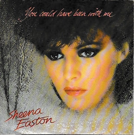 Sheena Easton - You could have been with me, Ophalen of Verzenden, Gebruikt, 7 inch, Pop