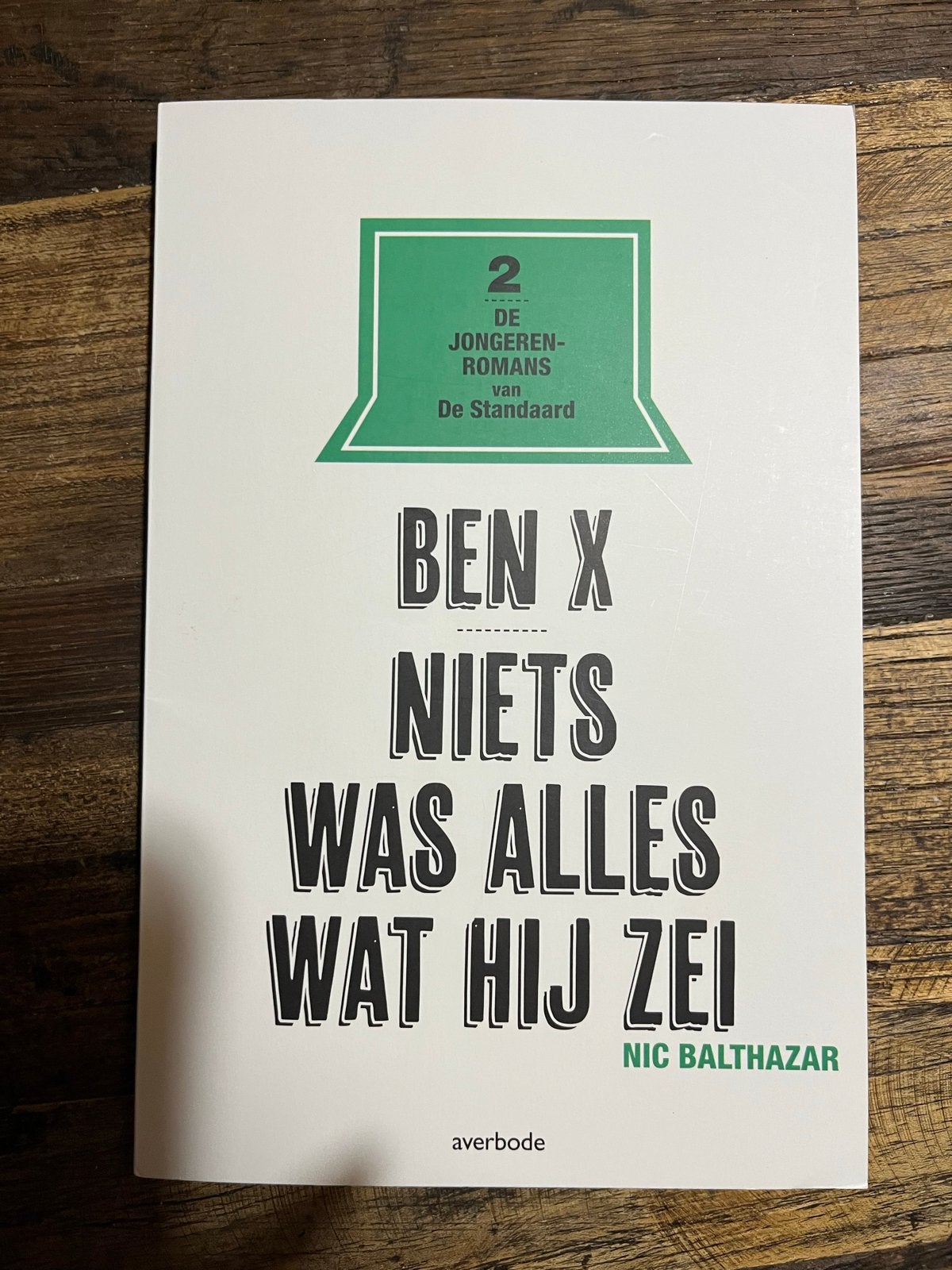 Ben X - Niets was alles wat hij zei - Nic Balthazar, Verzenden, Zo goed als nieuw, Fictie