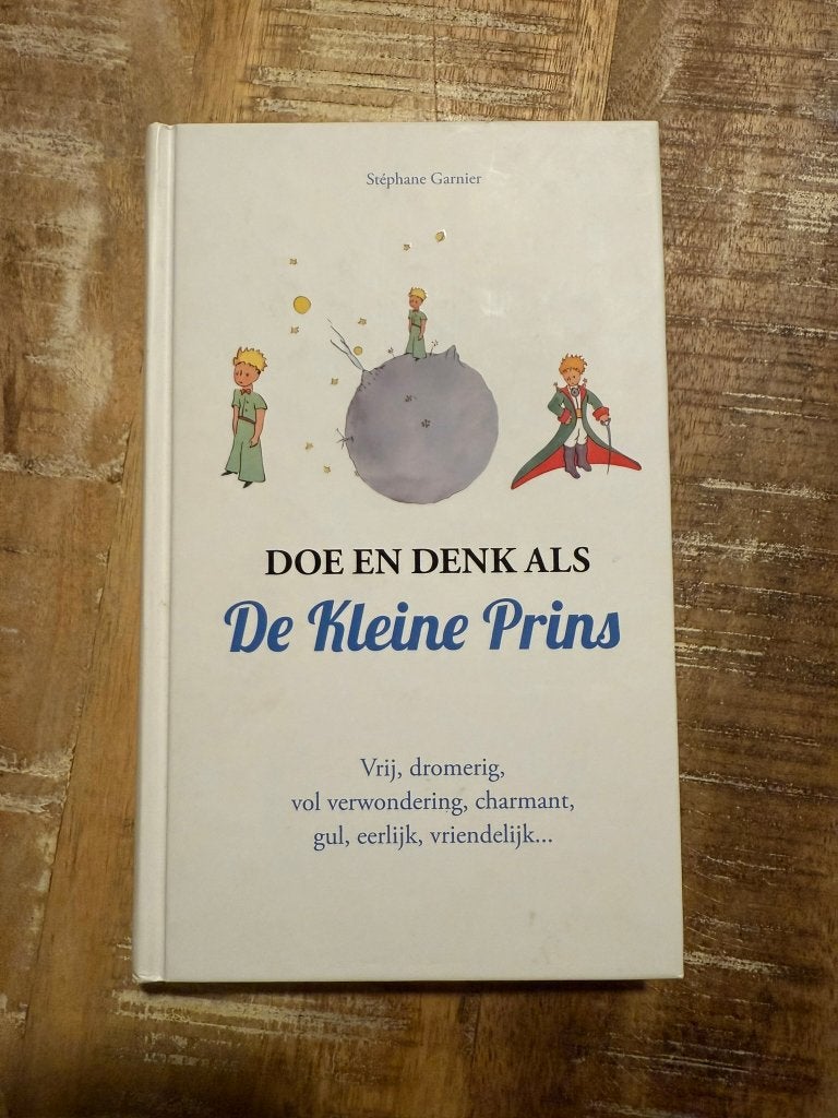 Doe en denk als De Kleine Prins, Ophalen of Verzenden, Zo goed als nieuw, Overige onderwerpen