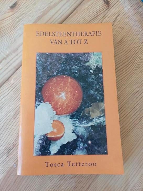 Edelsteentherapie van a tot z tosca tetteroo, Boeken, Ophalen of Verzenden