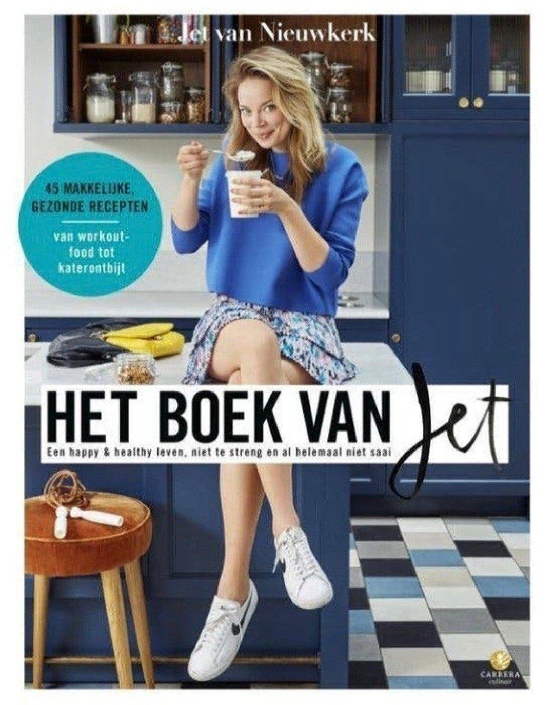 Het boek van Jet - Jet van Nieuwkerk

een happy & healthy le, Boeken, Verzenden, Zo goed als nieuw