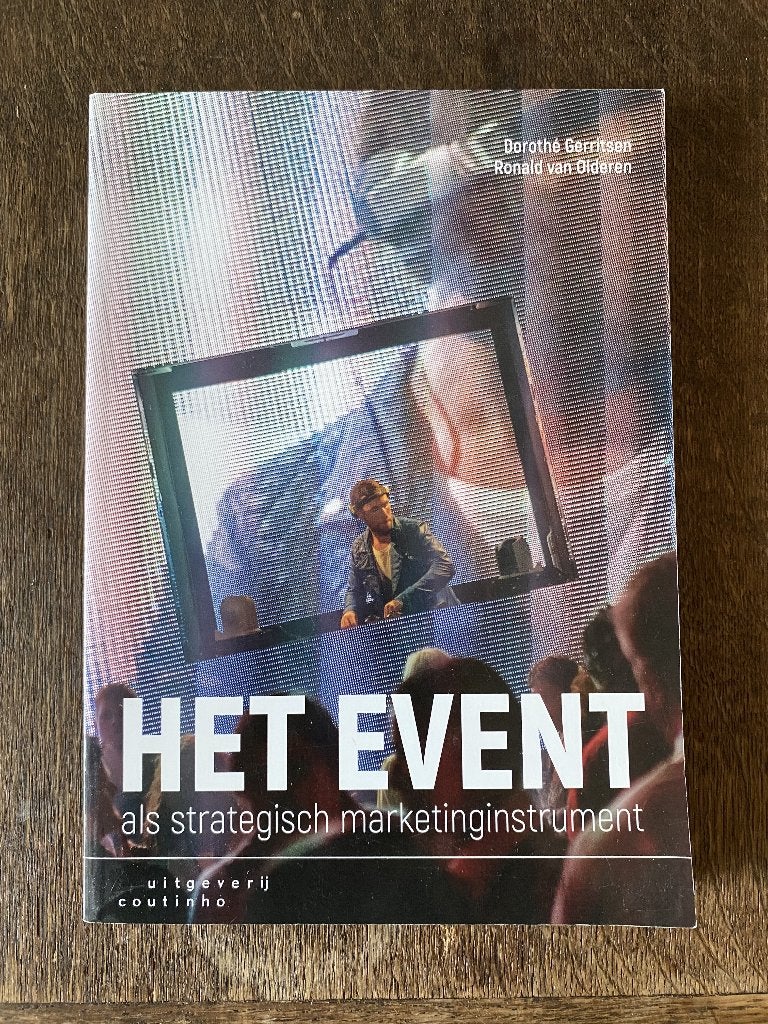 Het event als strategisch marketinginstrument - 2e editie, Dorothé Gerritsen & Ronald van Olderen, Zo goed als nieuw, Beta, HBO
