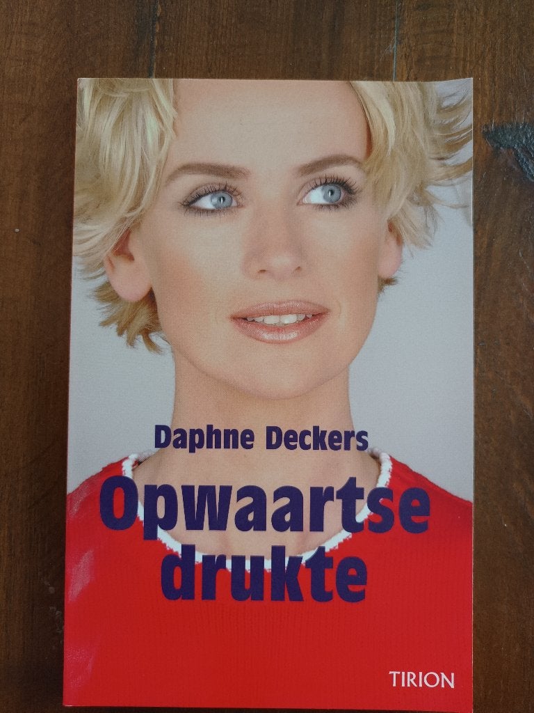 Opwaartse drukte - Daphne Deckers, Ophalen, Gelezen, Daphne Deckers, Eén auteur
