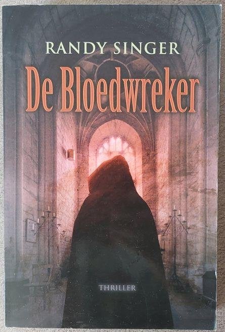 Randy Singer: De Bloedwreker, Boeken, Thrillers, Zo goed als nieuw, Ophalen of Verzenden