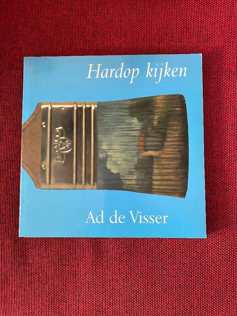 Hardop kijken. Door Ad de Visser, Ophalen of Verzenden, Zo goed als nieuw, Overige onderwerpen