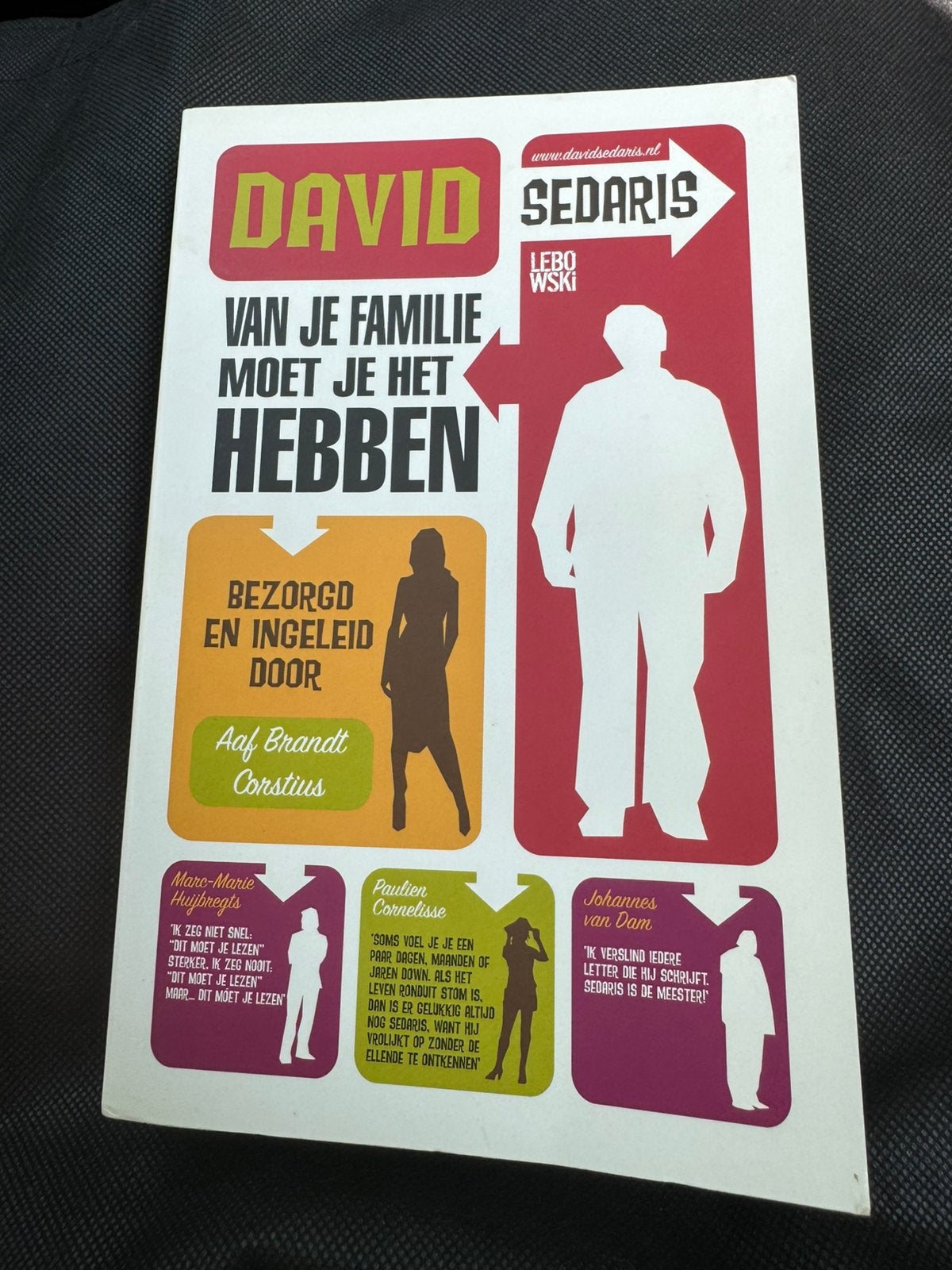 David Sedaris - Van je familie moet je het hebben, Boeken, Ophalen of Verzenden, David Sedaris