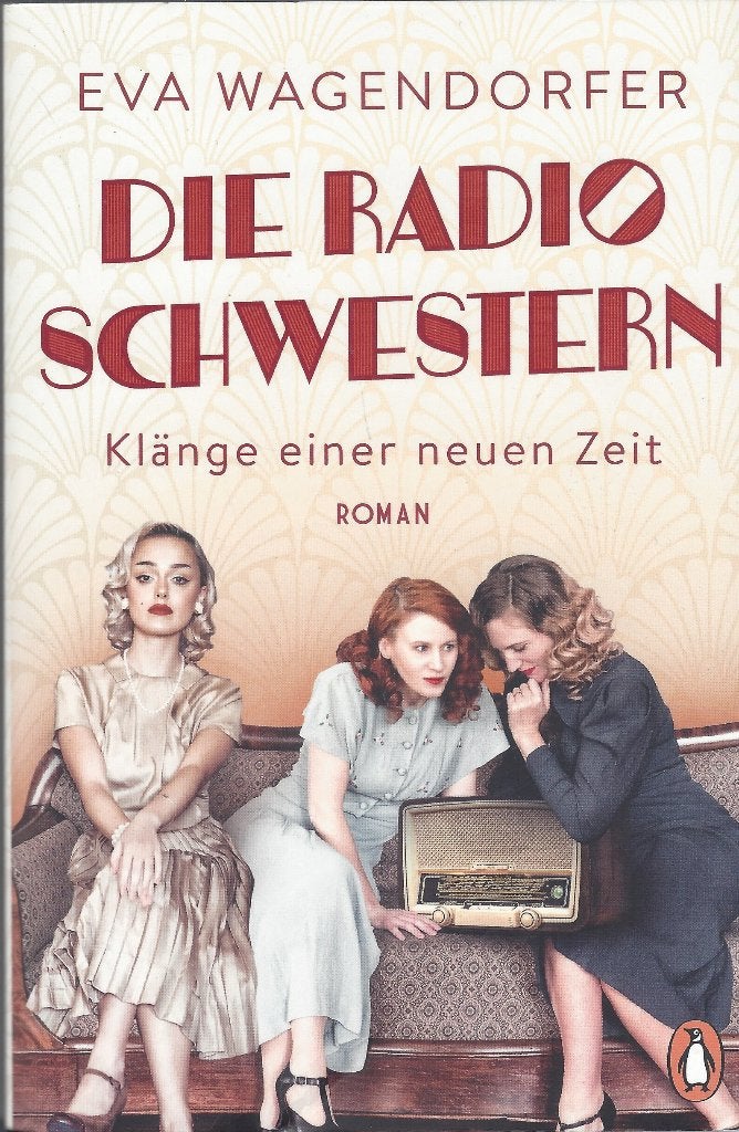 DIE RADIOSCHWESTERN- Klänge einer neuen Zeit-Eva Wagendorfer, Boeken, Ophalen of Verzenden, Zo goed als nieuw, Fictie, Eva Wagendorfer