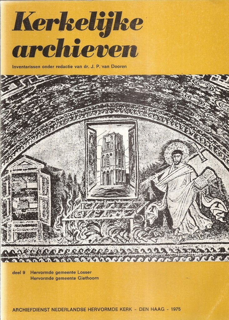 Kerkelijke archieven deel 9 Herv. Gemeente Losser  Giethoorn, Boeken, Geschiedenis | Stad en Regio, Gelezen, Ophalen of Verzenden