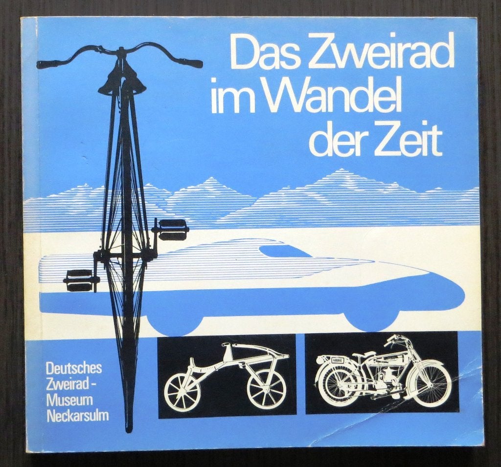 Das Zweirad im Wandel der Zeit (Museum Neckarsulm) - 1971, Verzenden, Gelezen, Algemeen